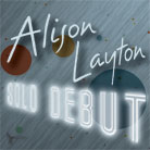 Alison Layton: Solo Debut